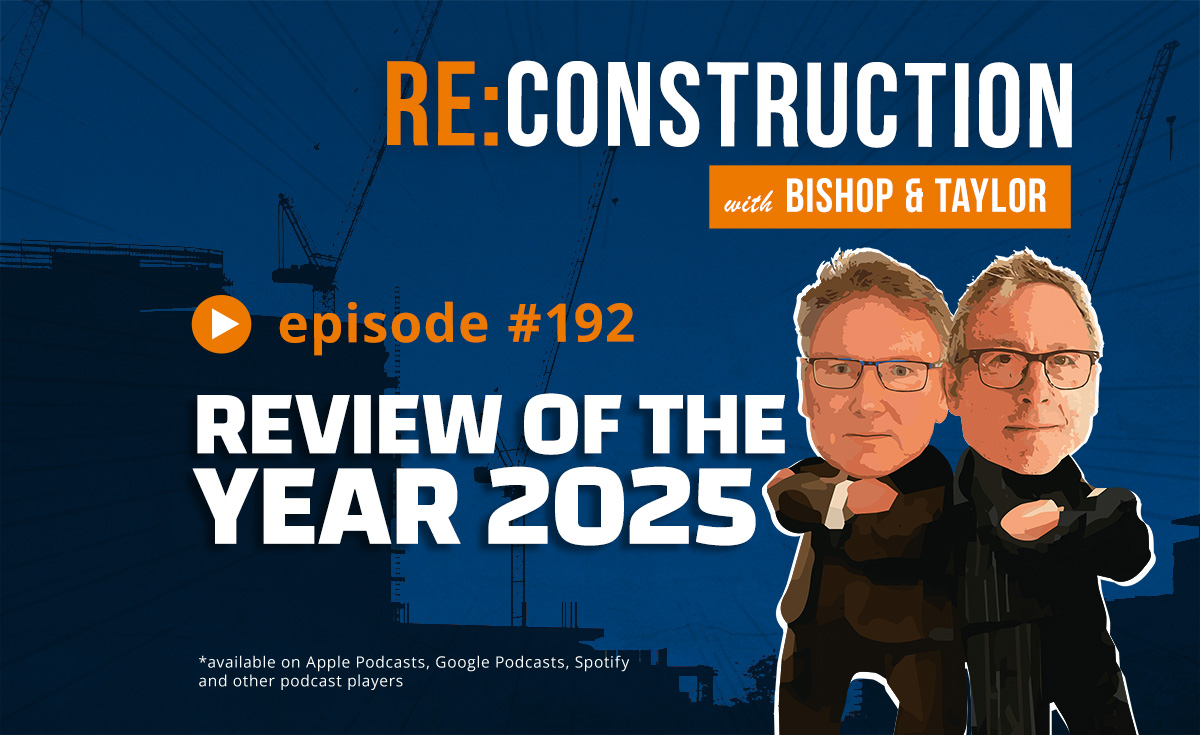 Re:Construction Podcast Episodio 192: Revisione 2025 e le tendenze del settore edilizio