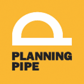 Planning Pipe